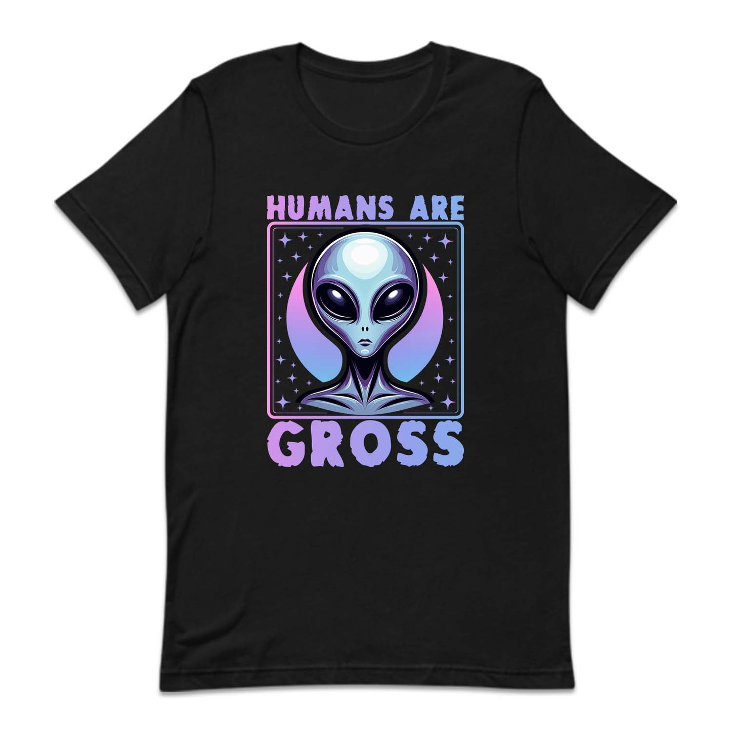 Humans Are Gross Humorous Alien Quote | PRODUCT CODE: HMNSAGRFA