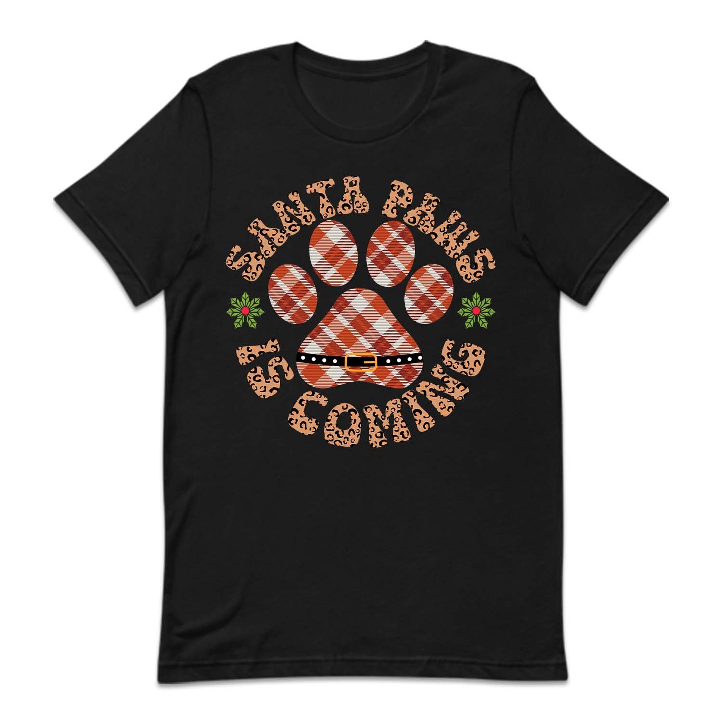 Santa Paws Is Coming Christmas Pet Holiday Xmas | PRODUCT CODE: SNTPWACMNG