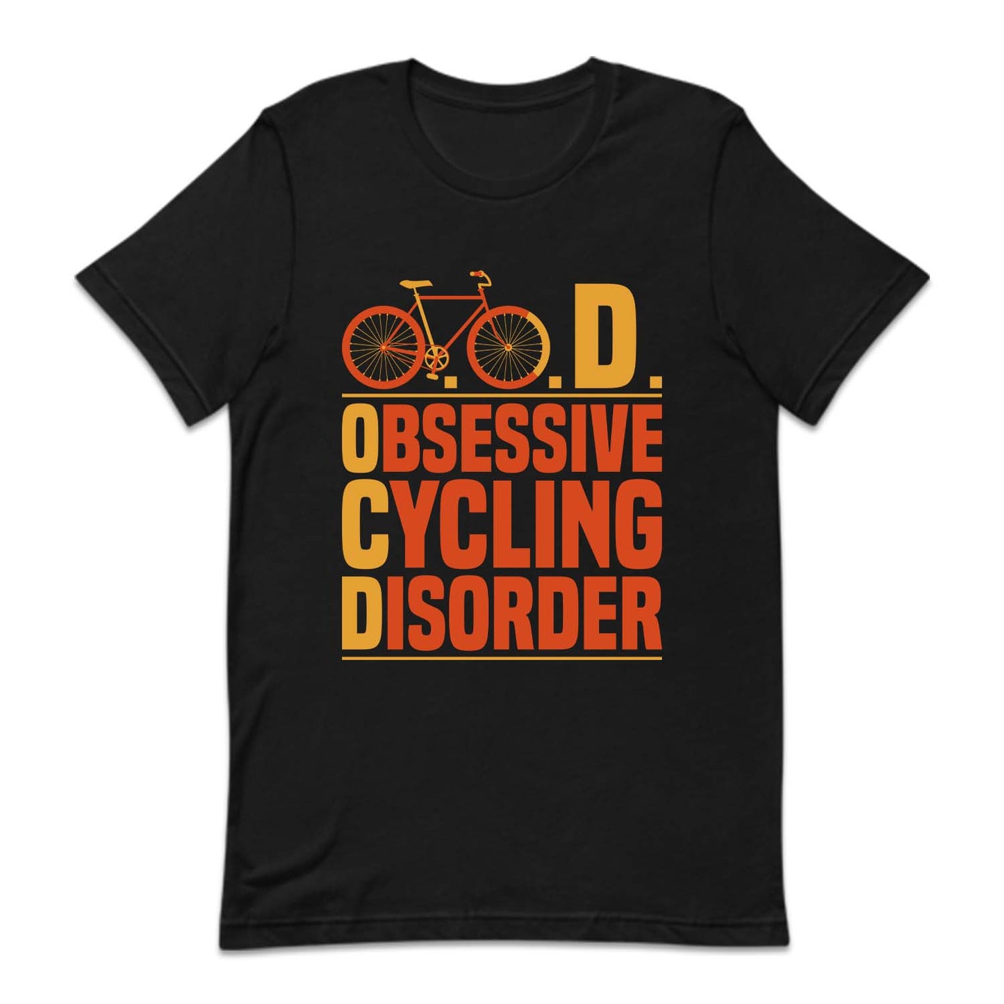 Obsessive Cycling Disorder Cyclist Humor | PRODUCT CODE: OBSCYOLGNB