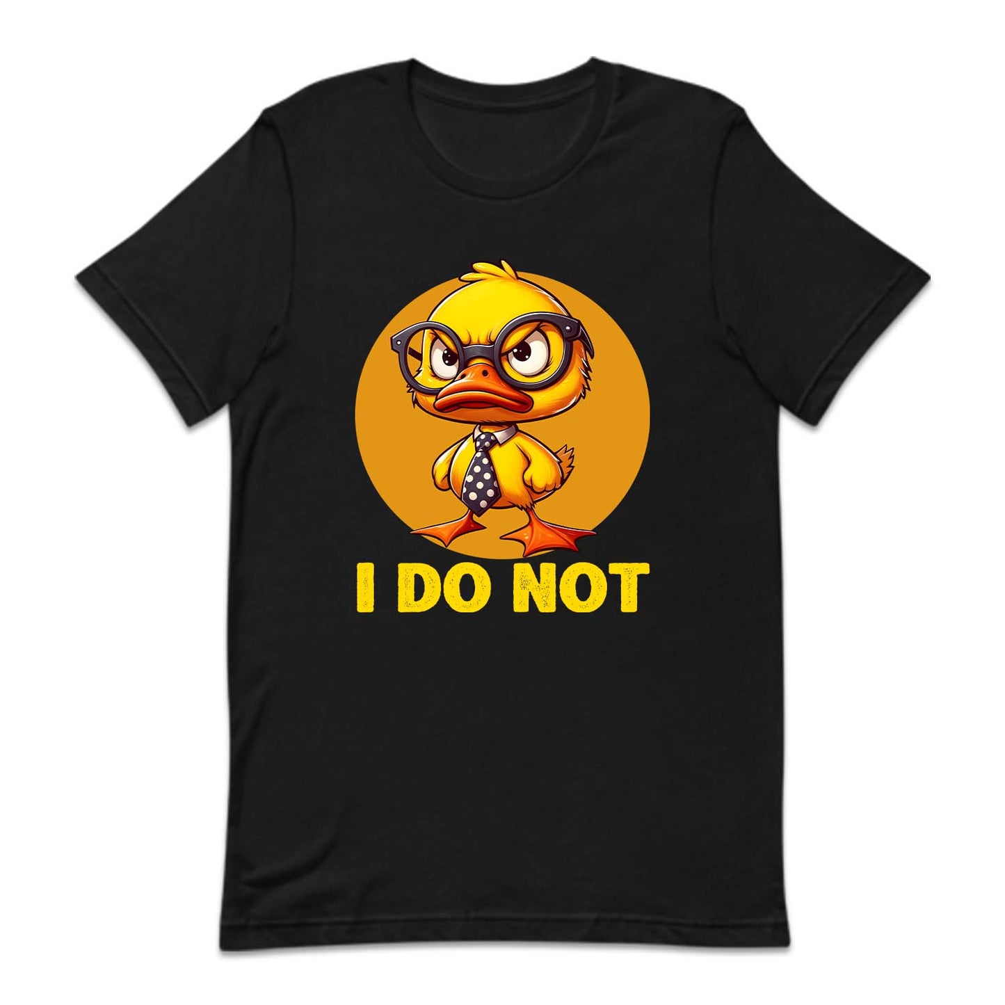 I Do Not Duck Funny Quote | PRODUCT CODE: ANGRDLCKST