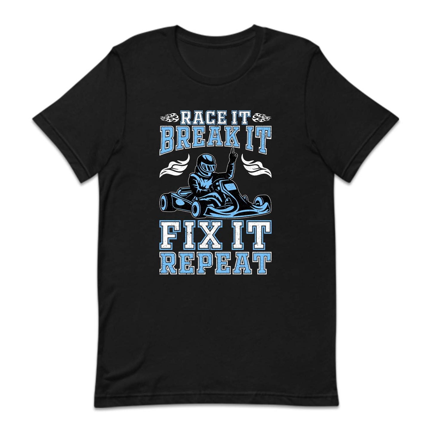 It Break It Fix It Repeat It Go Kart Racer | PRODUCT CODE: RCTBRKAFX
