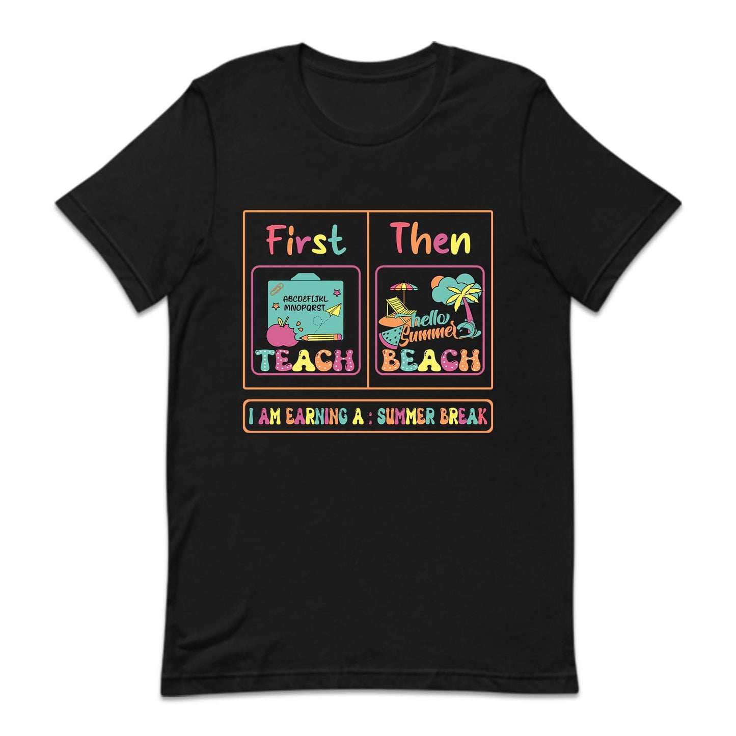 First Teach Then Beach Summer Break | PRODUCT CODE: FSTCHENBA