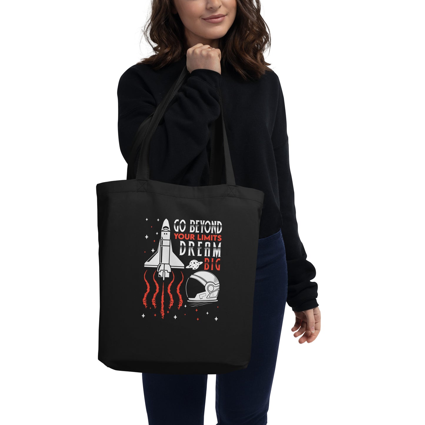 Space Shuttle Go Beyond Your Limits Dream Big Astronaut Rocket Spaceships Outer Space Eco Tote Bag