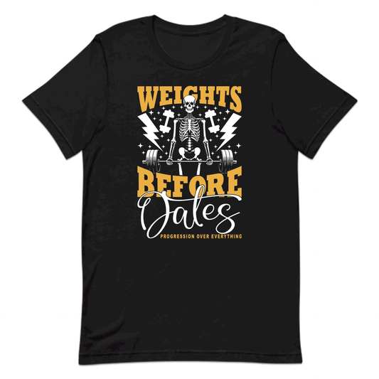 Weights Before Dates Progression Over Everything Gym Skeleton | PRODUCT CODE: WGHTBFREDATP