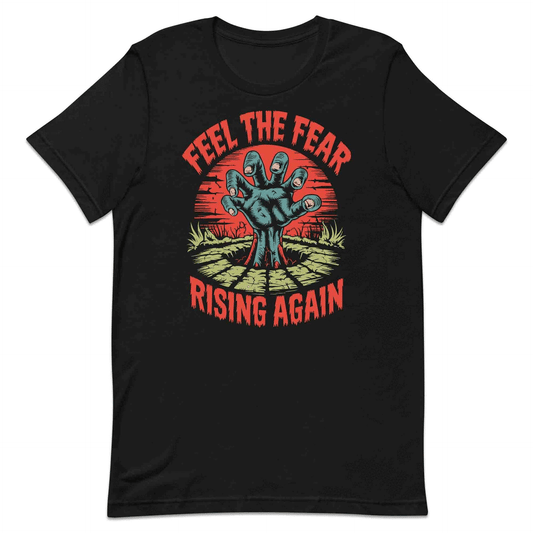 Feel the Fear T-Shirt, Spooky Graveyard Sweatshirt, Creepy Undead Hoodie | PRODUCT CODE: FLKWERIUCZ