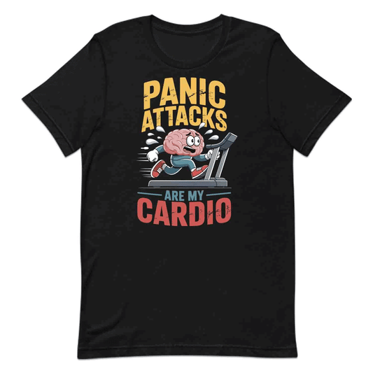 Panic Attacks Cardio T-Shirt, Brain Humor Sweatshirt, Mental Health Hoodie | PRODUCT CODE: POASDNWRIK