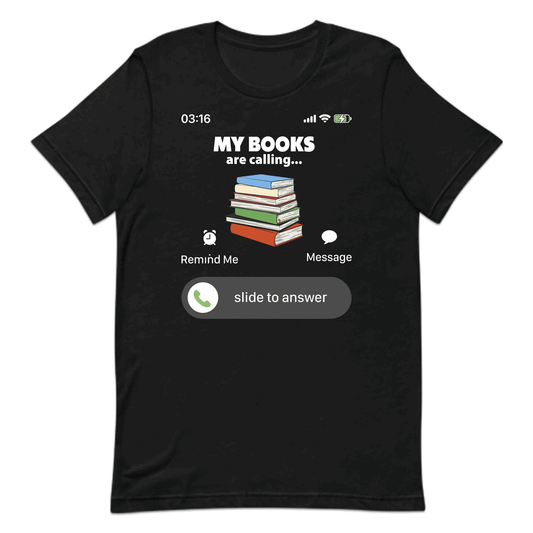 My Books Are Calling & I Must Read Funny Phone Call World Book Day Avid Readers | PRODUCT CODE: MBYKOARCLNG