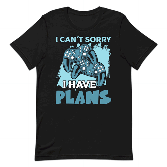 Funny Gamer I Can’t Sorry I Have Gaming Plans Video Game Lovers | PRODUCT CODE: FNYGMRCNTSRY