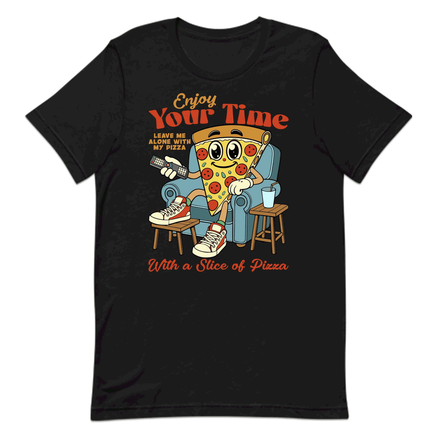 Enjoy Your Time Pizza Lover Cartoon Pizza Humor | PRODUCT CODE: ENYJYROTMPAC