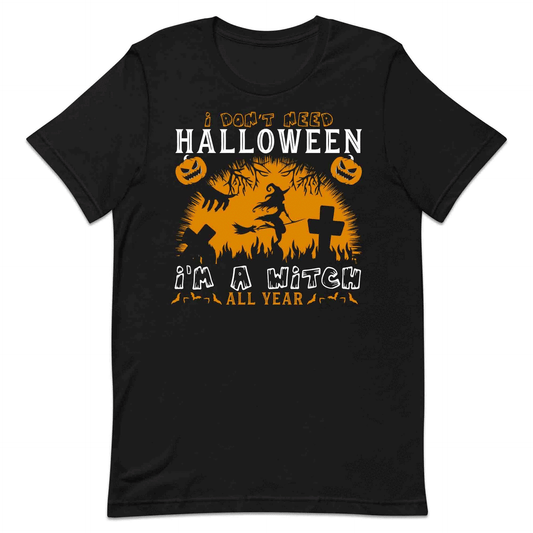 I’m a Witch All Year T-Shirt, Witchy Halloween Sweatshirt, Spooky Pumpkin Hoodie | PRODUCT CODE: IWERHJDSAN