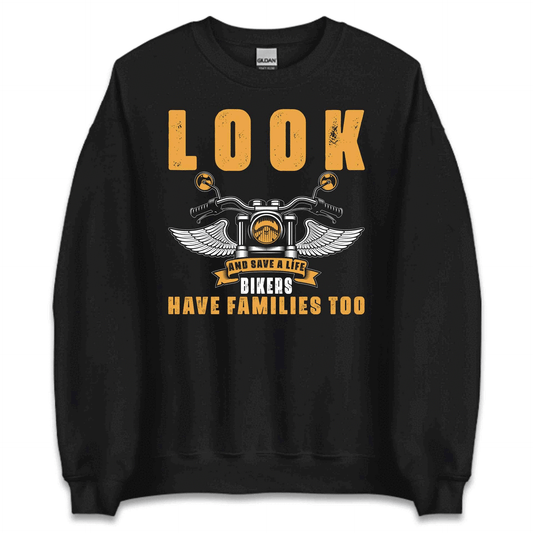 Look Bikers Have Families Too Biker Safety Awareness | PRODUCT CODE: BKRESFTYAWRNSM