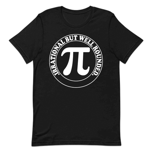 Irrational but Well-Rounded Pi Day Math Teacher Nerdy STEM Geeky 3.14 Celebration | PRODUCT CODE: IRTABVANKAEG