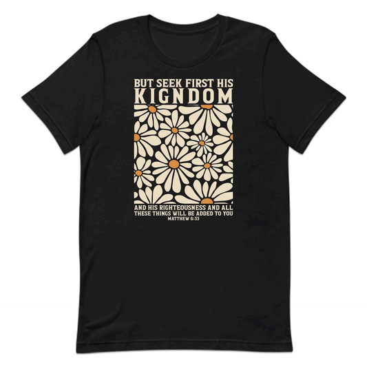 But Seek First His Kingdom Matthew 6:33 Bible Verse Christians Inspirational Jesus Scripture | PRODUCT CODE: BJKEWUIAOEN