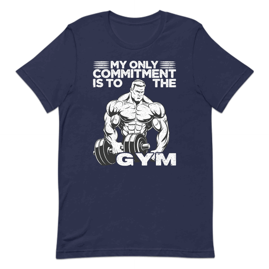 Motivational Workout My Only Commitment Is To The Gym | PRODUCT CODE: MTOVWRKYMGAF