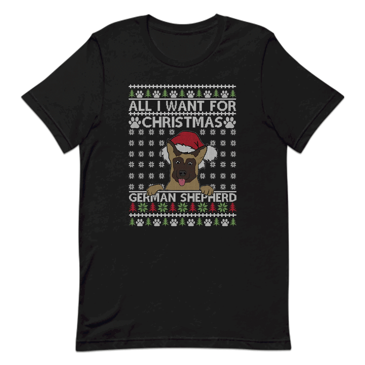 All I Want For Christmas is My German Shepherd Ugly Xmas Dog Lover | PRODUCT CODE:ALWNTCHRTGM