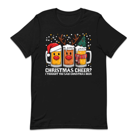 Christmas Cheer I Thought You Said Christmas Beer Xmas Beer Lover | PRODUCT CODE: CHRETGHUSDB