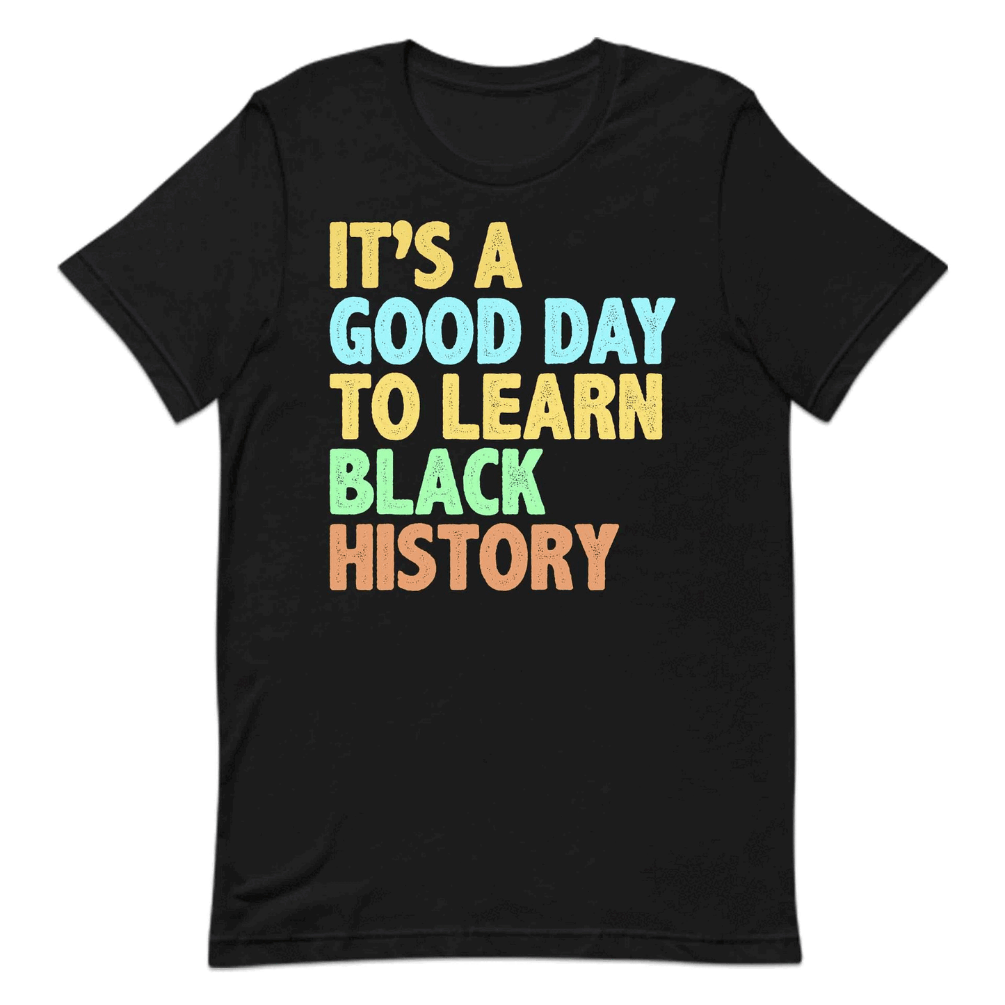 It’s A Good Day To Learn Black History BLM Black History Activists And Leaders | PRODUCT CODE: BKLHSTYRBSP
