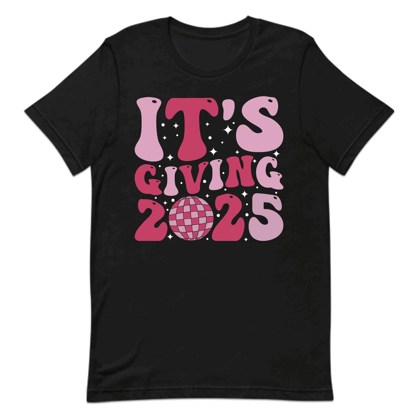 It's Giving 2025 Trendy New Year Retro Disco Themed | PRODUCT CODE: TSGVNWNYTFV