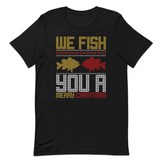 We Fish You A Merry Christmas Funny Fishing Xmas | PRODUCT CODE: MRYFHSXAHD