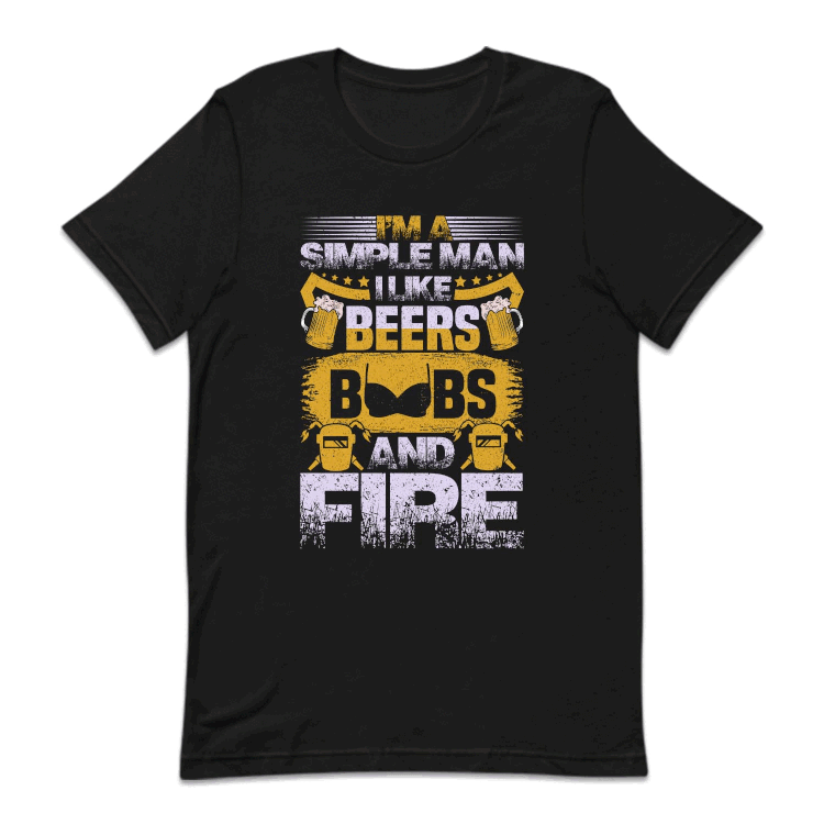Funny Welder I'm A Simple Man I Like Beers Boobs And Fire | PRODUCT CODE: SMPLCRBROS