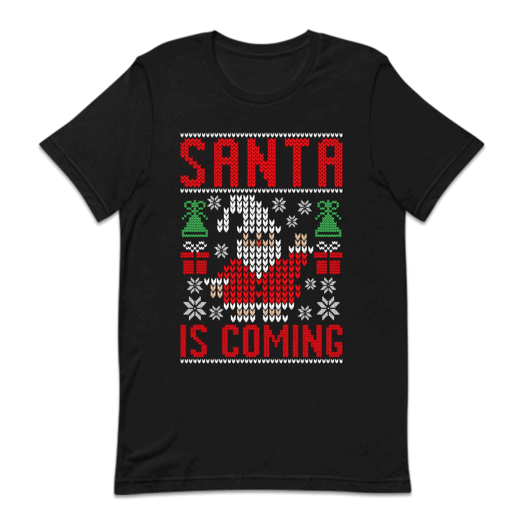 Santa Is Coming Ugly Christmas Festive Xmas | PRODUCT CODE: SNTCMNGULY