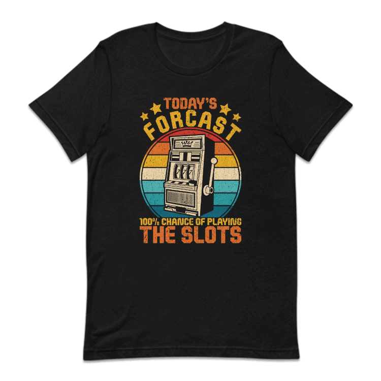 Slot Machine Today's Forcast 100% Chance Of Playing The Slots | PRODUCT CODE: TDYFRSLMCH