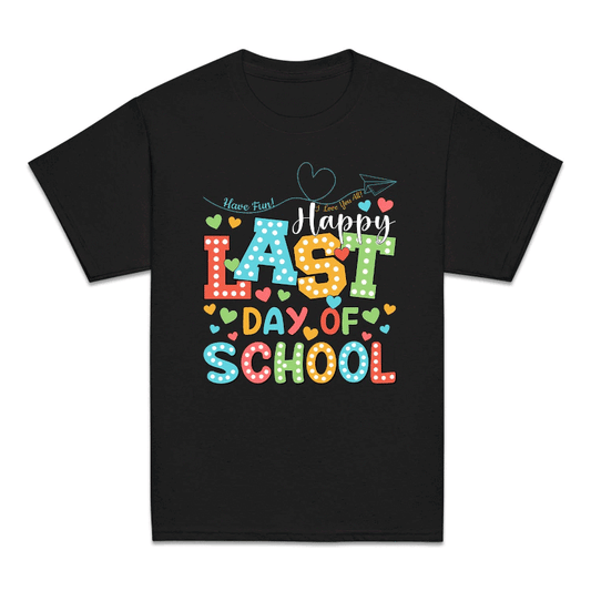 Happy Last Day Of School Hello Summer | PRODUCT CODE: HPLSTDOH
