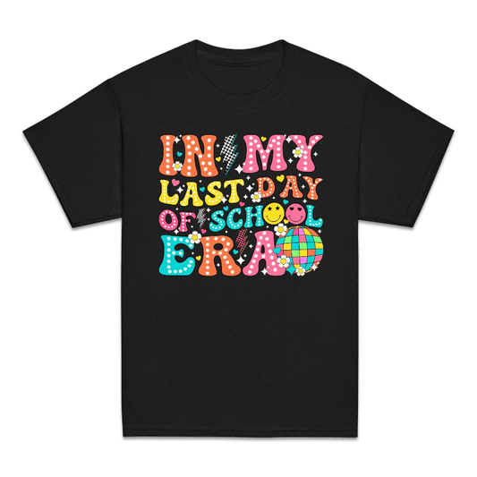 Retro Happy Face In My Last Day Of School Era | PRODUCT CODE: IMYLTDOSER