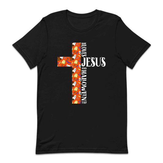 She Loves Jesus And Halloween Too Faith and Halloween | PRODUCT CODE: SHLBVJUAHW