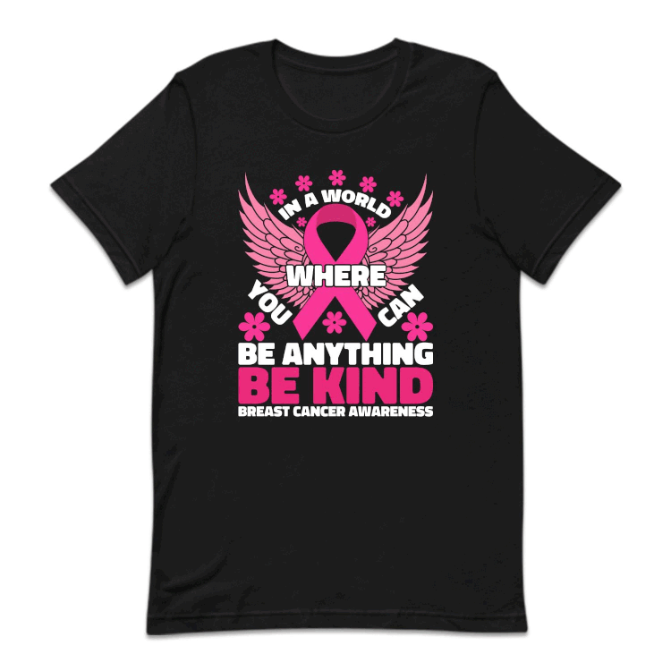 In A World Where You Can Be Anything Breast Cancer Awareness | PRODUCT CODE: INWRLBSCAW