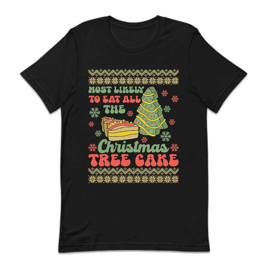 Most Likely To Eat All The Christmas Tree Cake Xmas Dessert | PRODUCT CODE: MSTLKYECHRM