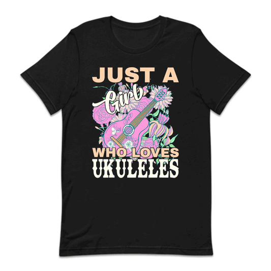 Just A Girl Who Loves Ukuleles | PRODUCT CODE: JSTGRWLUKL
