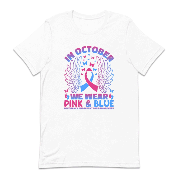 In October We Wear Pink and Blue Pregnancy and Infant Loss Awareness | PRODUCT CODE: MSCRGEAWRN