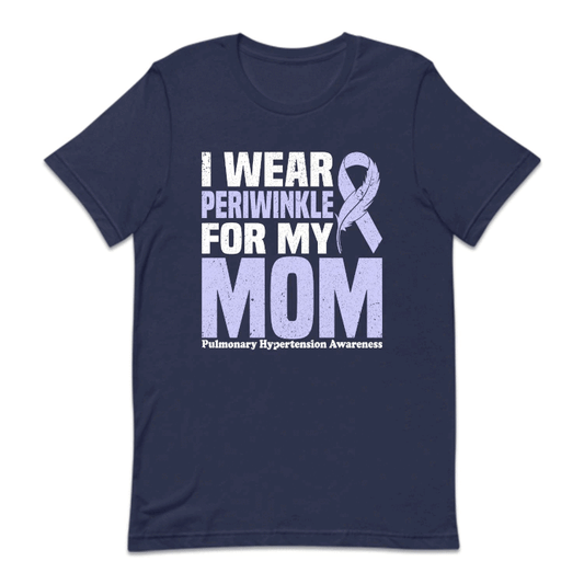 I Wear Periwinkle For My Mom Pulmonary Hypertension Awareness | PRODUCT CODE: WREPRKNLMY