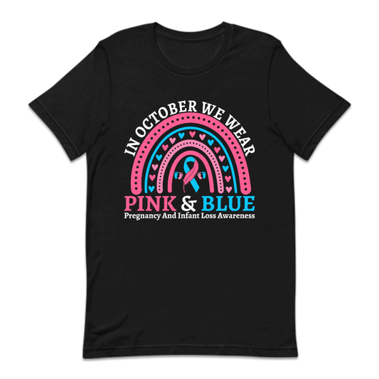 In October We Wear Pink and Blue Pregnancy and Infant Loss Miscarriage Awareness | PRODUCT CODE: BlSOUPRGNF