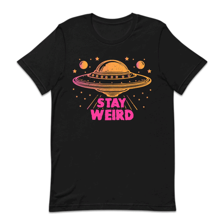 Stay Weird UFO Alien Space Lover | PRODUCT CODE: STYUPALWRD