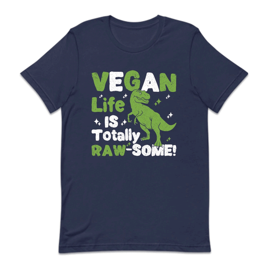 Vegan Life is Totally Raw-Some Vegetarian Dinosaur | PRODUCT CODE: VNGELFTRWS