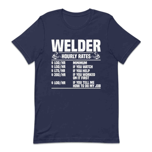 Welder Hourly Rates Labor Day Welding Humor | PRODUCT CODE: FNWLDHRTPS