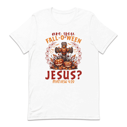 Are You Fall-O-Ween Jesus Christian Halloween | PRODUCT CODE: ARFLWNEJCO