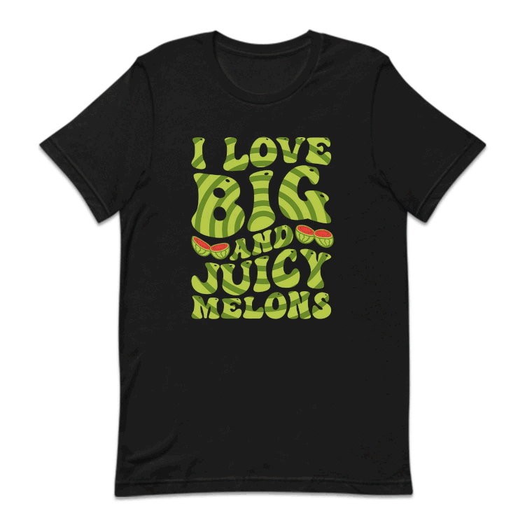 I Love Big And Juicy Melons Vegetarian Humor | PRODUCT CODE: LVBGANJUCY