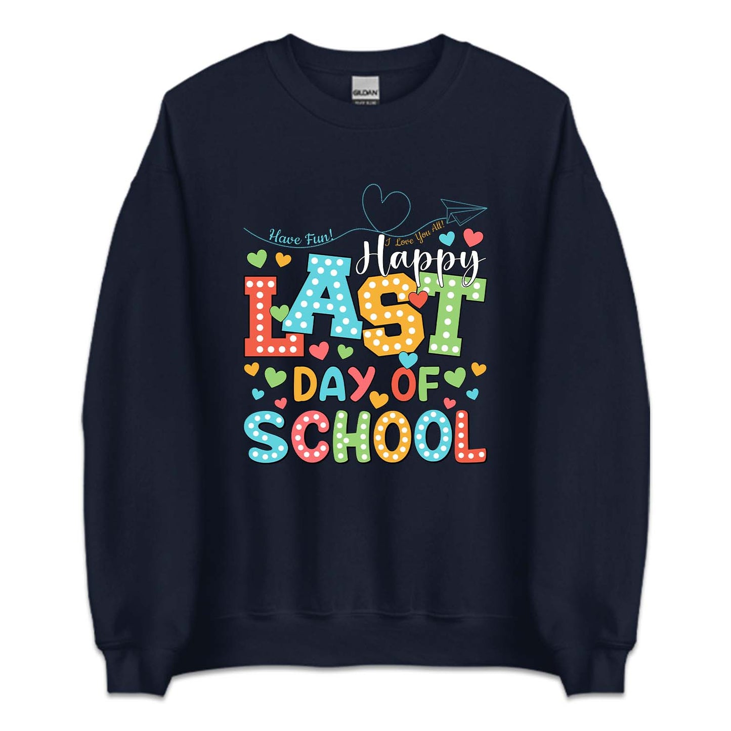 Happy Last Day Of School Summer Break | PRODUCT CODE: HPLSTDOH