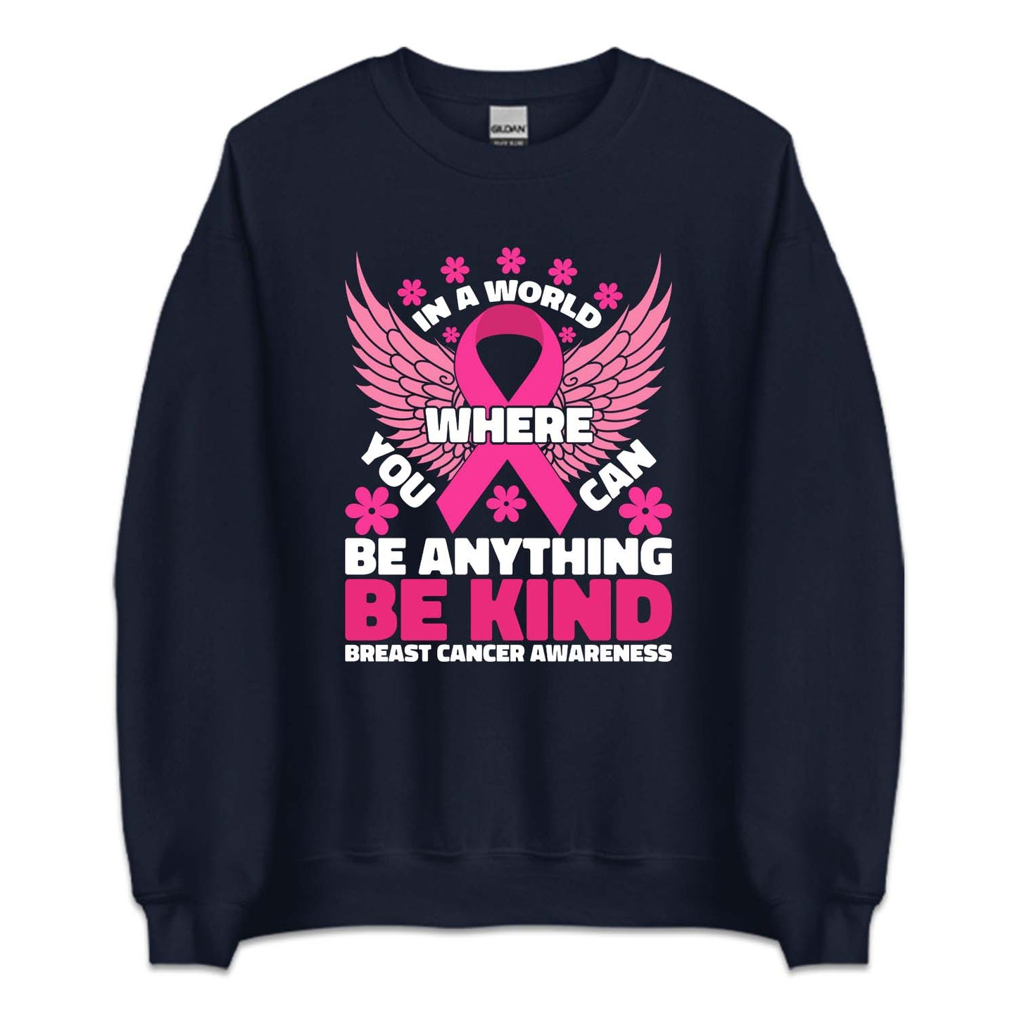 In A World Where You Can Be Anything Breast Cancer Awareness | PRODUCT CODE: INWRLBSCAW