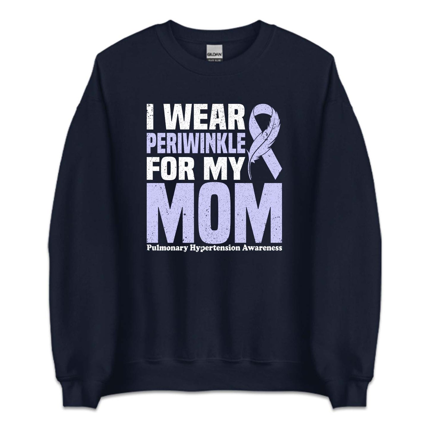 I Wear Periwinkle For My Mom Pulmonary Hypertension Awareness | PRODUCT CODE: WREPRKNLMY