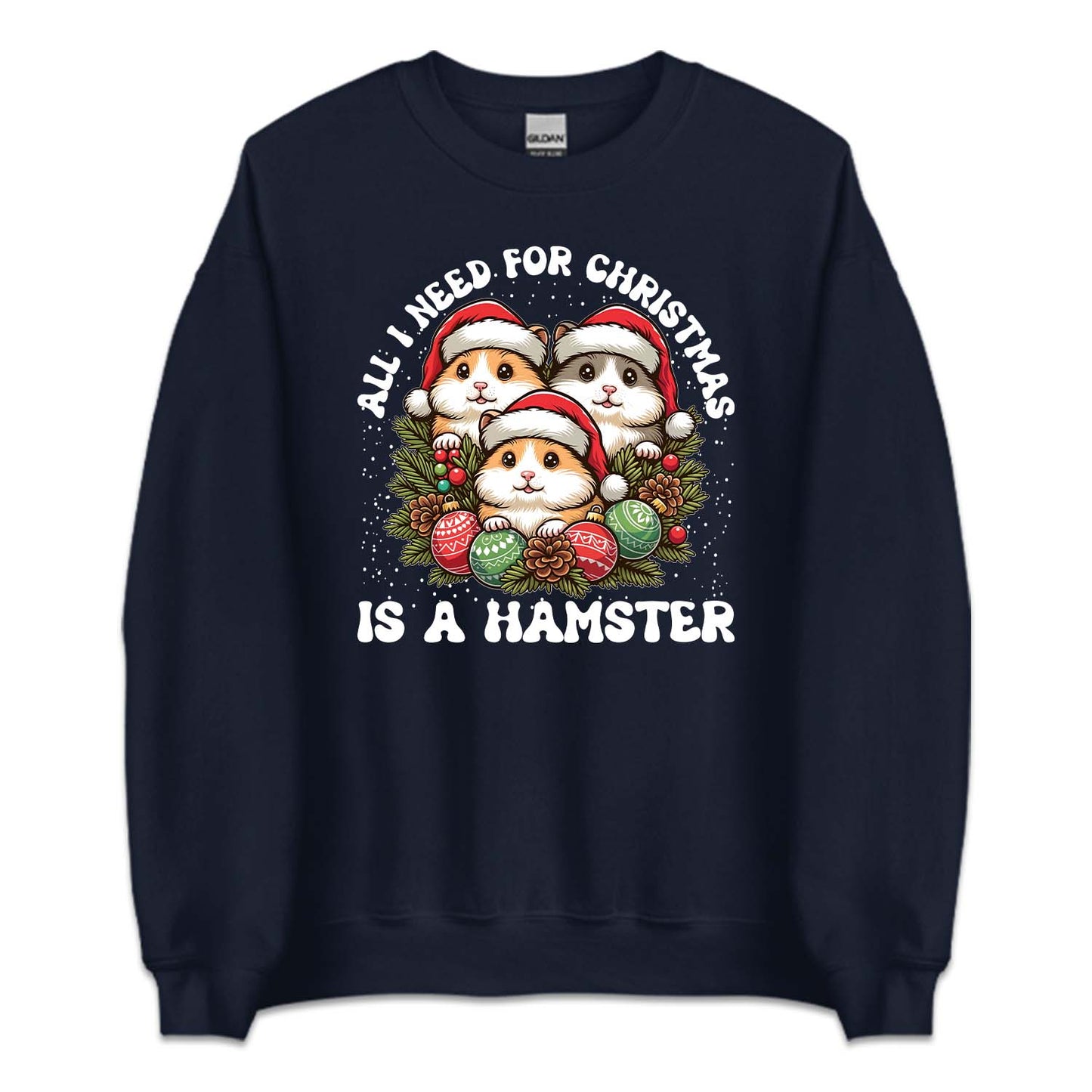 All I Want For Christmas Is Hamster Xmas Holiday Rodents | PRODUCT CODE: ALWNTCHSTRE