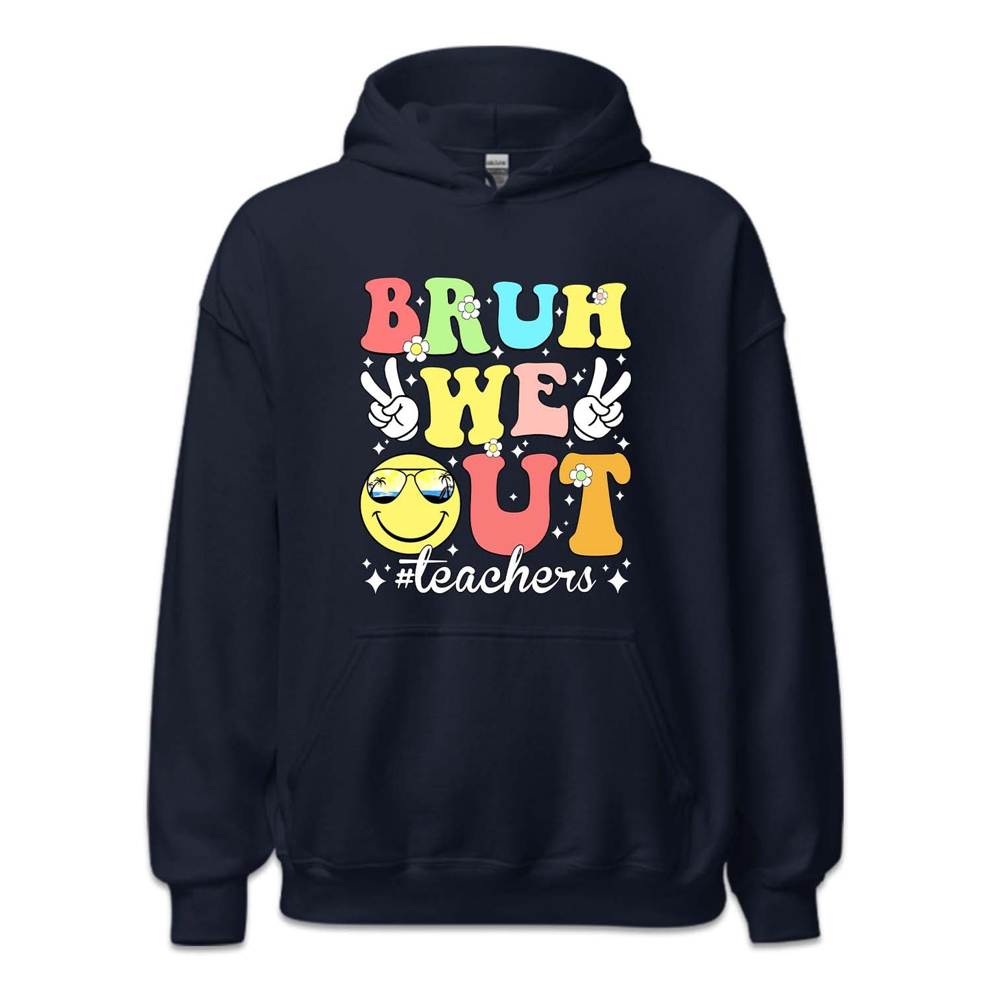 Bruh Out Teacher Last Day Of School  | PRODUCT CODE: BROTCHRL