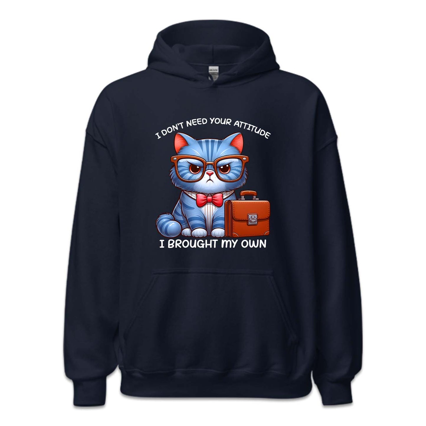 I Don't Need Your Attitude I Brought My Own Sarcastic Cat | PRODUCT CODE: FNYIDMEATE