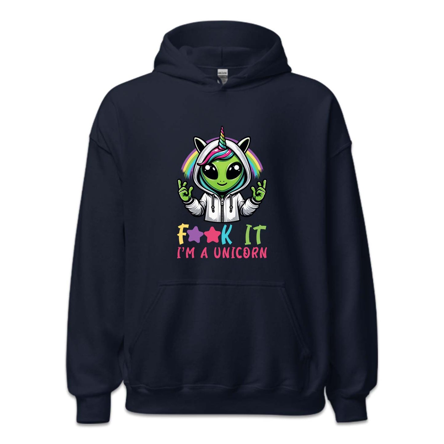 Fuck It I'm A Unicorn Funny Alien Unicorn | PRODUCT CODE: ALNUCROFK