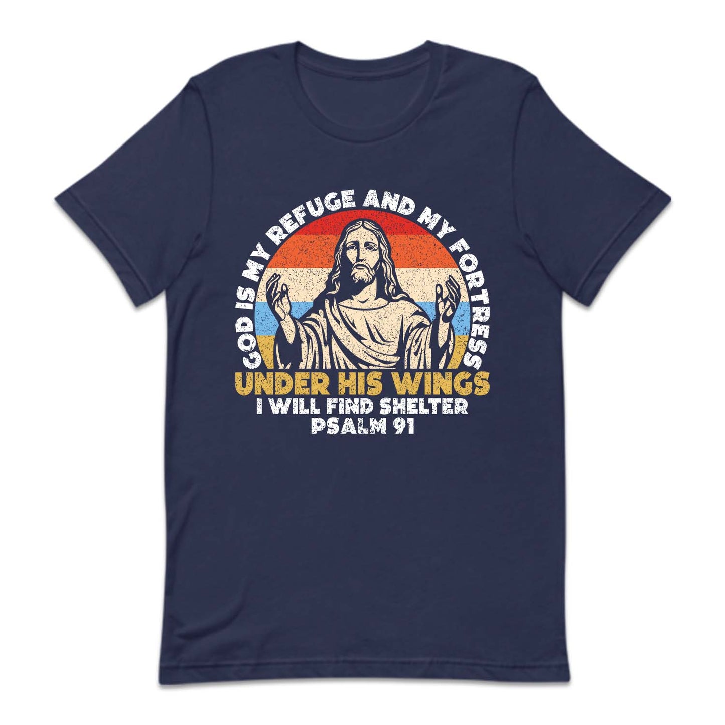 God Is My Refuge And My Fortress Under His Wings Psalm 91 | PRODUCT CODE: DGSIMRFGEF