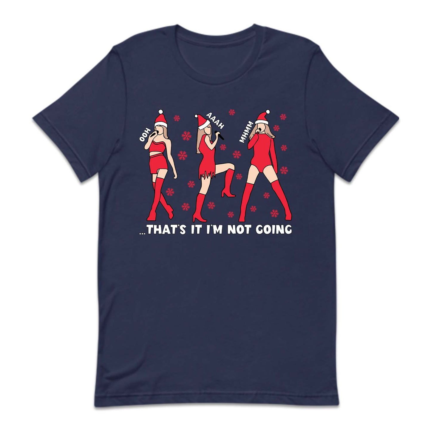 Taylor Swift Holiday Concert Xmas Meme That's It I'm Not Going | PRODUCT CODE: CHTUMRMET