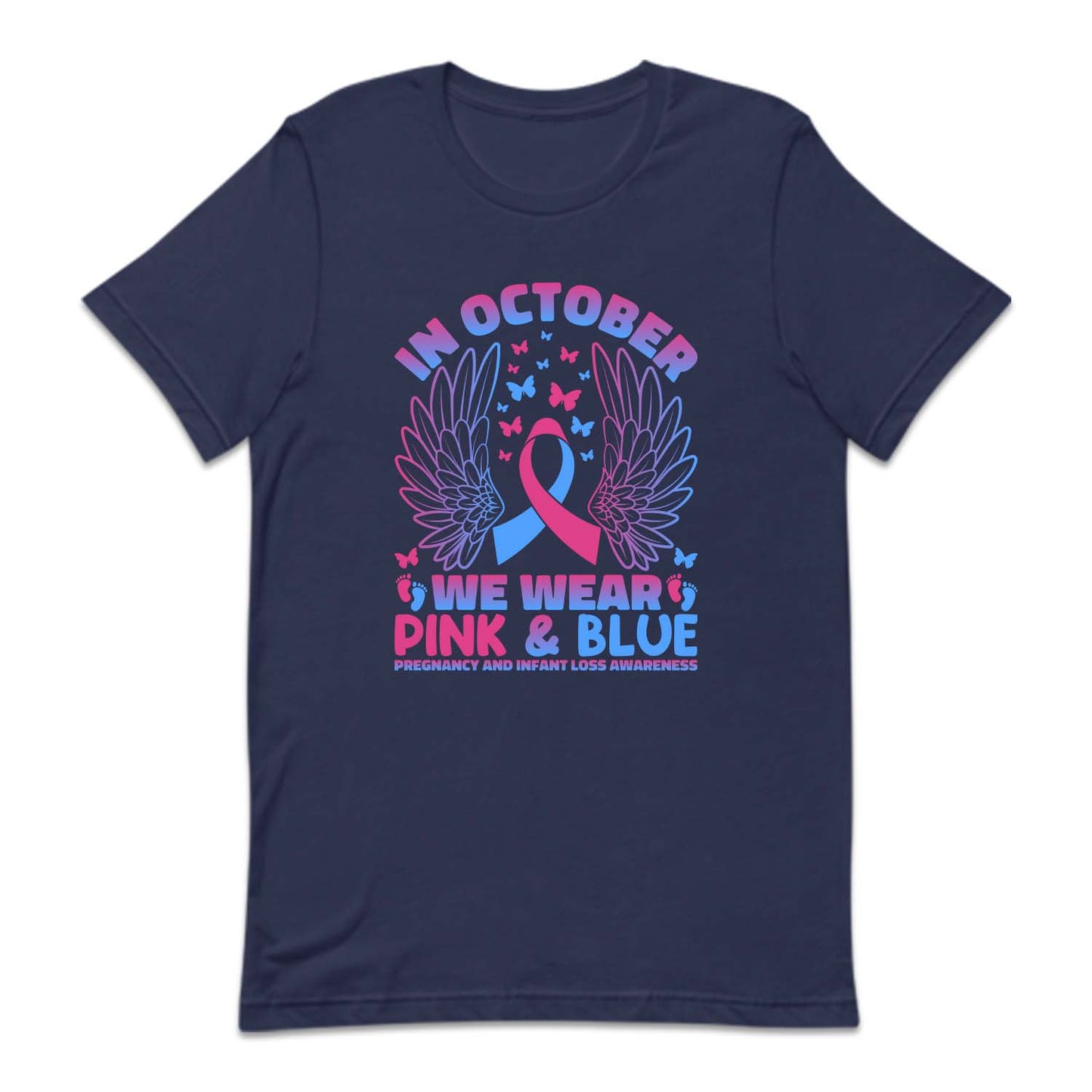In October We Wear Pink and Blue Pregnancy and Infant Loss Awareness | PRODUCT CODE: MSCRGEAWRN